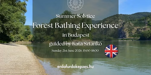 FOREST BATHING experience in Budapest - Summer Solstice