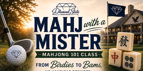Mahj with a Mister: Mahjong 101 at Eagle Crest