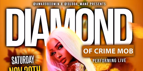 DIAMOND of CRIME MOB LIVE NOV 29TH @ CLUB47 | THANKSGIVING WEEKEND