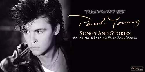 An Intimate Evening With\nPaul Young S0LD 0UT