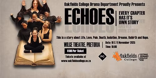 The Oakfields College Faculty of Performing Arts Pretoria presents \u2018Echoes\u2019