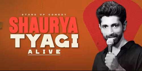 SHAURYA TYAGI ALIVE