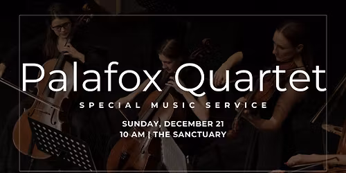 Special Music Service with Palafox Quartet