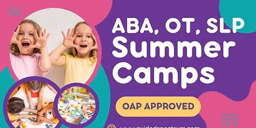 ABA\/OT\/SLP SUMMER CAMPS!