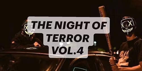 THE NIGHT OF TERROR