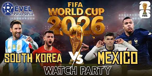 Mexico vs South Korea - World Cup 2026 Watch Party