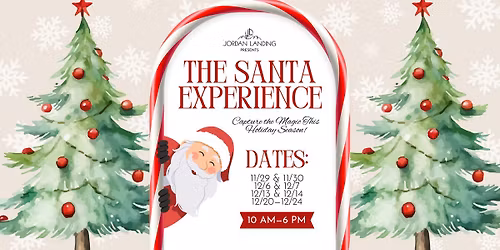 The Santa Experience at Jordan Landing \ud83c\udf85