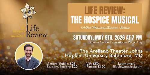 Life Review: The Hospice Musical \u2014 Live Concert & Album Recording