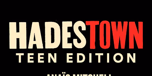 Hadestown - Teen Edition