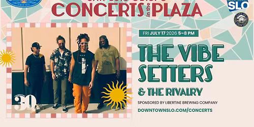 The Vibe Setters & The Rivalry at Concerts in the Plaza