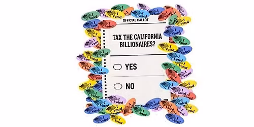How Should You Vote for the CA Billionaire Tax?