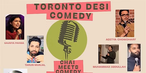 Chai meets Comedy (Toronto Desi Comedy)