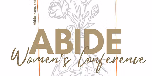 FBCLJ Women's Conference - ABIDE