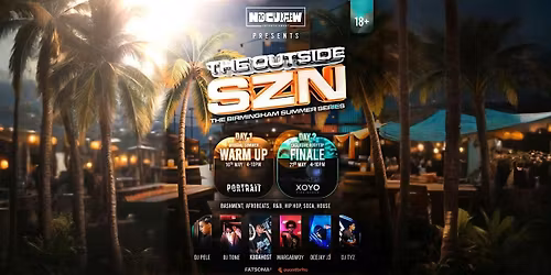 THE OUTSIDE SZN 2-Day Pass: The Ultimate Birmingham Summer Series \u2600\ufe0f