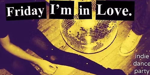 Friday I\u2019m In Love