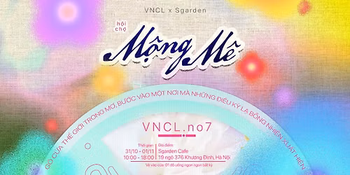 VNCL no7: h\u1ed9i ch\u1ee3 M\u1ed8NG M\u00ca