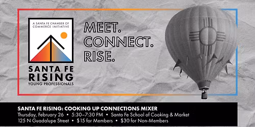 Santa Fe Rising: Cooking Up Connections Mixer