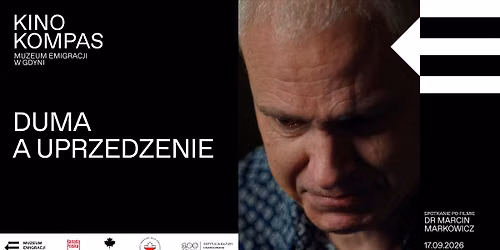 "Duma a uprzedzenie" | pokaz filmu i spotkanie w Kinie Kompas w Muzeum Emigracji w Gdyni