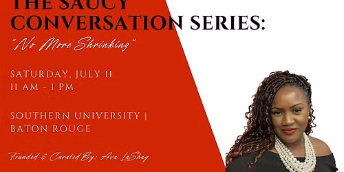 The Saucy Conversation Series: No More Shrinking