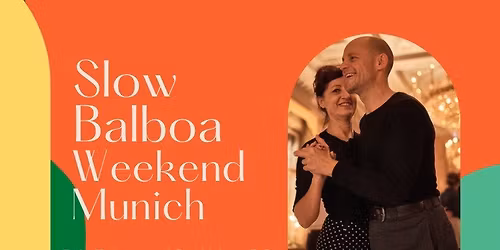 Slow Balboa Weekend Munich . 5th Edition