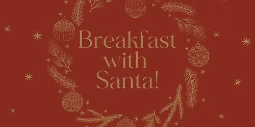 Breakfast with Santa \ud83c\udf85\u2728