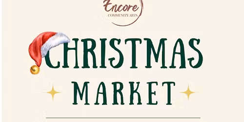 Encore Christmas Market 