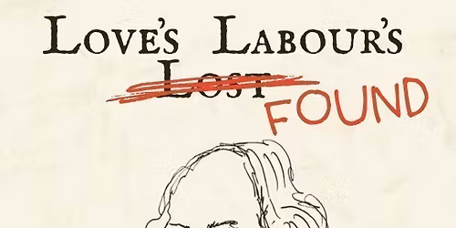 Love's Labour's Found 