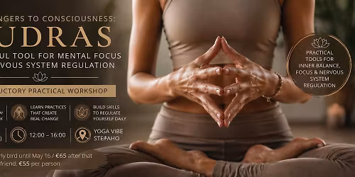 From Fingers to Consciousness: The Mudras as Powerful Instrument for Nervous System Regulation