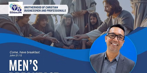 BCBP Guadalupe Chapter | Men's Breakfast Meeting