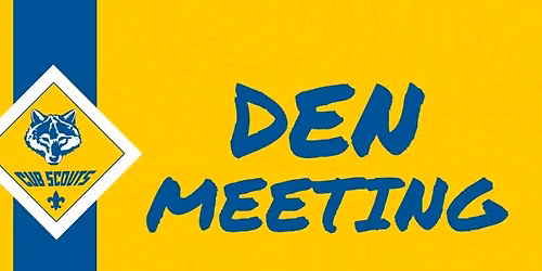Pack 308 Den Meeting