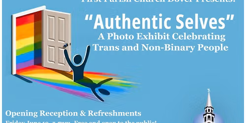 Photo Exhibit: AUTHENTIC SELVES Celebrating Trans and Nonbinary People and Their Families