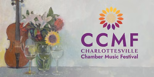 Charlottesville Chamber Music Festival - Series Concert III at Paramount Theater Charlottesville
