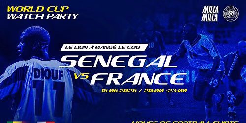 Senegal - France | Watch Party by Milla Milla & House of Football Shirts