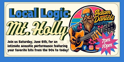 (6\/6) Adam Daniels LIVE @ Local Logic Mt. Holly 
