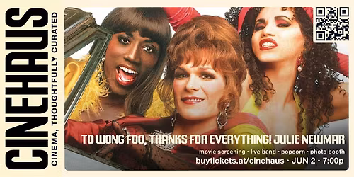 TO WONG FOO, THANKS FOR EVERYTHING! JULIE NEWMAR.