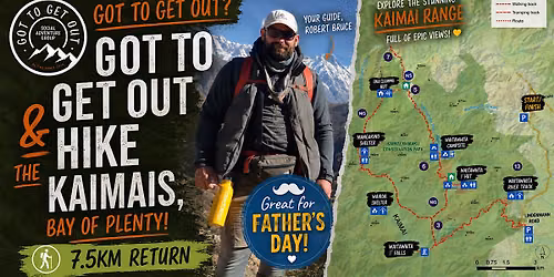 Got To Get Out & Hike the Kaimais, Bay of Plenty!