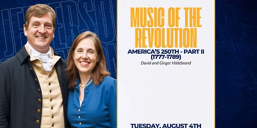 Music Of The Revolution: America's 250th - Part II (1777-1789)