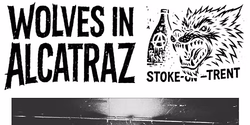 Wolves In Alcatraz w\/ Anti-Meta & Cure For The Enemy