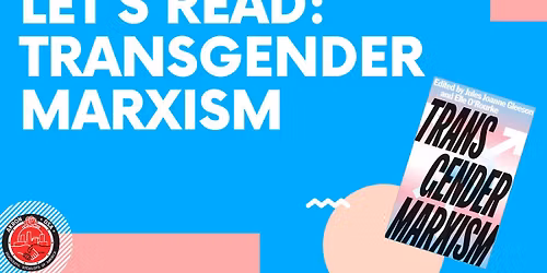 Let's Read: Transgender Marxism (Week 5)