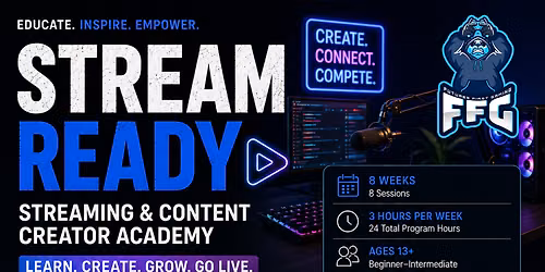 STREAM READY: Streaming & Content Creator Academy