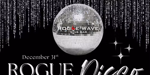 ROGUE WAVE NEW YEARS EVE PARTY !