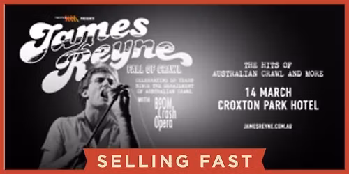 James Reyne March 14 Croxton Park Hotel Vic 