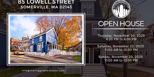 OPEN HOUSE: 85 Lowell Street, Somerville, MA 02143 