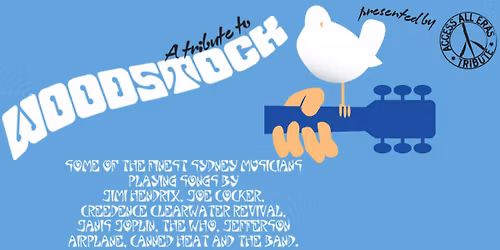 A Tribute to WOODSTOCK - Anniversary Show