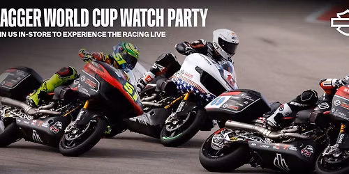 Harley-Davidson Bagger World Cup \u2013 Final Round Watch Party