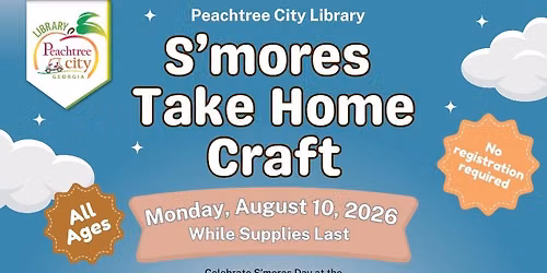 S'mores Day Take Home Craft (All Ages)