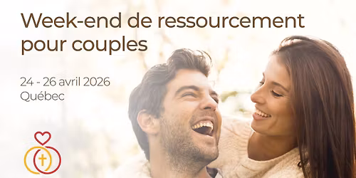 Week-end de ressourcement pour couples (Qu\u00e9bec)