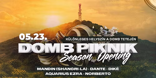 DOMB PIKNIK SEASON OPENING \u272a 05\/23 \u272a A V\u00edzm\u0171domb tetej\u00e9n