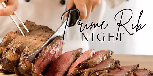 First Friday Prime Rib Nights