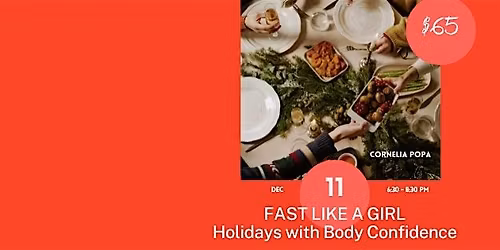 FAST LIKE A GIRL ~ Holidays with Body Confidence